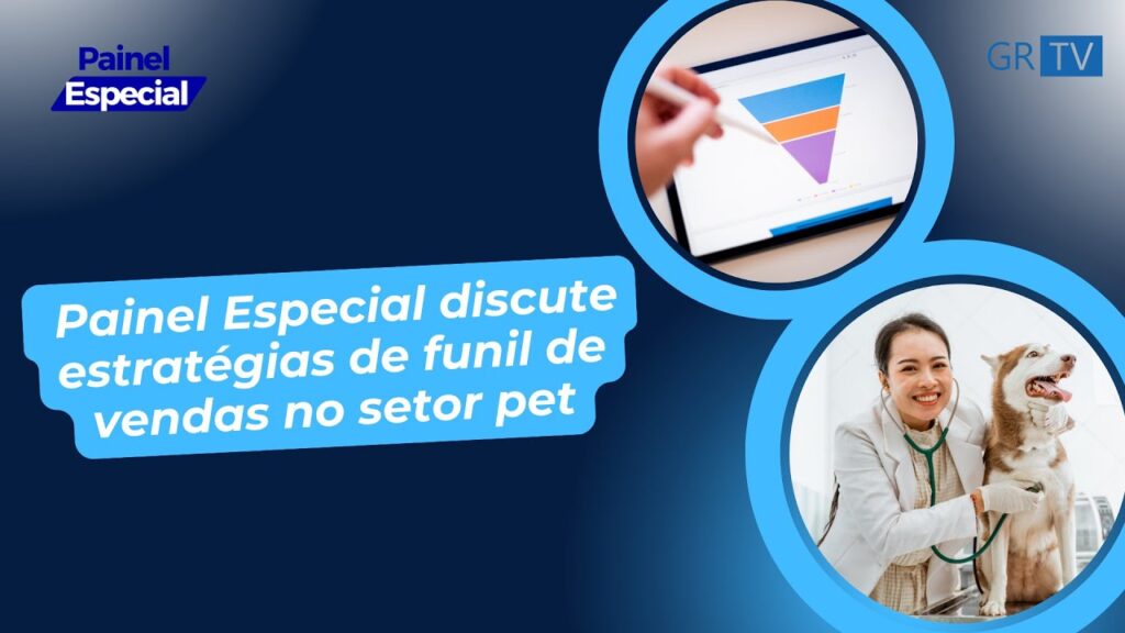 Painel Especial sobre estratégias de funil de vendas no Plano de Saúde Pet e mercado pet brasileiro